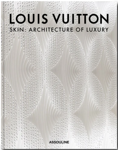 ASSOULINE Louis Vuitton Skin: Architecture of Luxury (Paris Edition) Coffee  Table Book – Cayman's